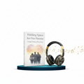Holding Space for Our Parents – Healing Bundle